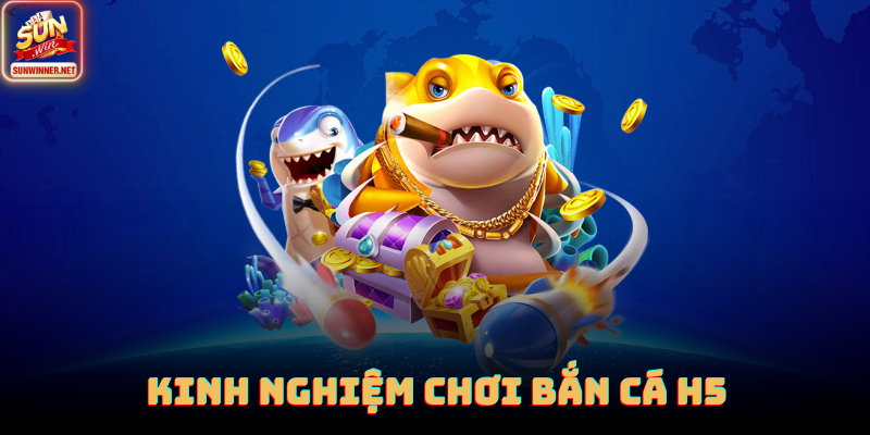 Bắn Cá H5 Sunwin: Không Cần Tải Vẫn Săn Thưởng Đã Tay Người chơi căn góc bắn chuẩn trong phiên bản H5