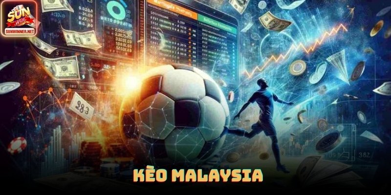 Kèo Malaysia - Cách Đọc, Cách Tính Và Chiến Lược Áp Dụng Tại SUNWIN