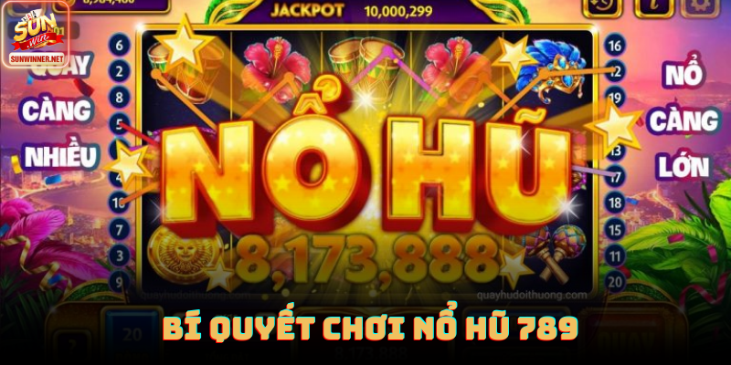 Nổ Hũ 789 Sunwin: Trải Nghiệm Quay Hũ Và Cơ Hội Săn Hũ Lớn Người chơi căn nhịp quay và điều chỉnh mức cược trong Nổ hũ 789