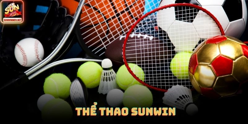 Thể thao là thế mạnh tại Sunwin